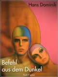 Cover: Befehl aus dem Dunkel - Null Papier Verlag