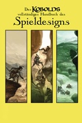 Cover: Des Kobolds vollst&auml;ndiges Handbuch des Spieldesigns - Ulisses Medien und Spiel Distribution GmbH