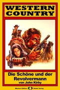 Cover: WESTERN COUNTRY 135: Die Sch&ouml;ne und der Revolvermann - Raidel Vlg eBooks