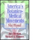 Cover: America's Botanico-Medical Movements - Haworth Press Inc