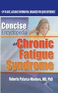 Cover: Concise Encyclopedia of Chronic Fatigue Syndrome - Haworth Press Inc
