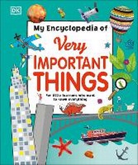 Enlarge image Cover: My Encyclopedia of Very Important Things - DK Children