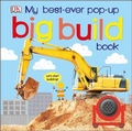 Cover: My Best-Ever Pop-Up Big Build Book - DK Children