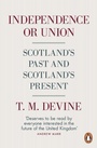 Cover: Independence or Union - Penguin Books Ltd