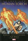 Cover: Marvel Masterworks: Golden Age Human Torch - Volume 1 - Marvel Comics