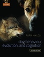 Cover: Dog Behaviour, Evolution, and Cognition - Oxford University Press