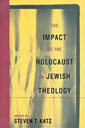 Cover: The Impact of the Holocaust on Jewish Theology - New York University Press