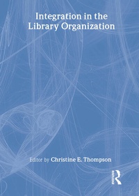 Abbildung von: Integration in the Library Organization - Routledge