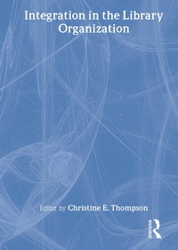 Abbildung von: Integration in the Library Organization - Routledge