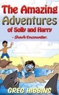 Cover: The Amazing Adventures of Solly and Harry- Shark Encounter - Caracal Books