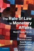 Cover: The Rule of Law in Monetary Affairs - Cambridge University Press