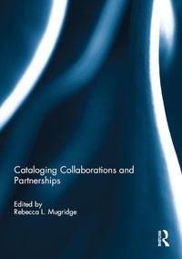 Abbildung von: Cataloging Collaborations and Partnerships - Routledge