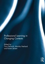 Cover: Professional Learning in Changing Contexts - Routledge