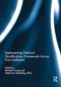 Cover: Implementing National Qualifications Frameworks Across Five Continents - Routledge