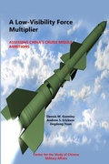 Cover: A Low-Visibility Force Multiplier: Assessing China's Cruise Missile Ambitions - Lulu.com