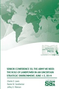 Cover: Senior Conference 50, the Army We Need: the Role of Landpower in an Uncertain Strategic Environment, June 1-3, 2014 - Lulu.com