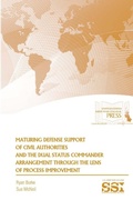 Cover: Maturing Defense Support of Civil Authorities and the Dual Status Commander Arrangement Through the Lens of Process Improvement - Lulu.com