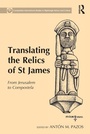 Cover: Translating the Relics of St James - Routledge