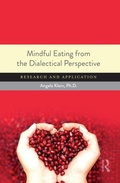 Cover: Mindful Eating from the Dialectical Perspective - Routledge