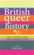 Cover: British Queer History - Manchester University Press