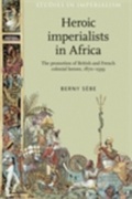 Cover: Heroic Imperialists in Africa - Manchester University Press