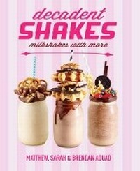 Enlarge image Cover: Decadent Shakes - New Holland Publishers