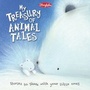 Cover: My Treasury of Animal Tales - Top That! Publishing Ltd