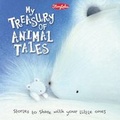 Cover: My Treasury of Animal Tales - Top That! Publishing Ltd