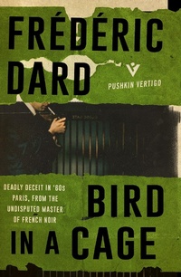 Enlarge image Cover: Bird in a Cage - Pushkin Vertigo