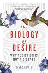 Abbildung von: The Biology of Desire - Scribe Publications