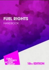 Enlarge image Cover: Fuel Rights Handbook - Child Poverty Action Group