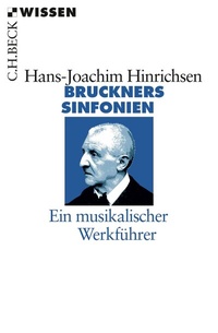 Abbildung von: Bruckners Sinfonien - C.H.BECK