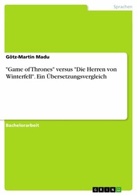 Abbildung von: "Game of Thrones" versus "Die Herren von Winterfell". Ein Übersetzungsvergleich - GRIN Verlag