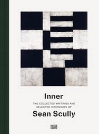 Enlarge image Cover: Inner: The Collected Writings and Selected Interviews of Sean Scully - Hatje Cantz Verlag