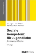 Cover: Soziale Kompetenz f&uuml;r Jugendliche - Juventa Verlag ein Imprint der Beltz Verlagsgruppe GmbH & Co. KG