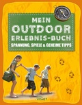 Cover: Mein Outdoor-Erlebnisbuch - Komet Verlag