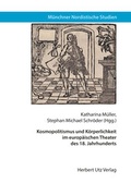Cover: Kosmopolitismus und K&ouml;rperlichkeit im europ&auml;ischen Theater des 18. Jahrhunderts - utzverlag GmbH