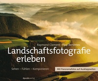 Abbildung von: Landschaftsfotografie erleben - dpunkt