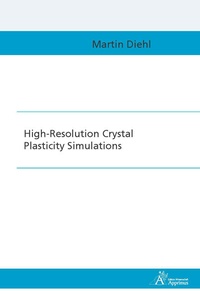 Enlarge image Cover: High-Resolution Crystal Plasticity Simulations - Apprimus Verlag