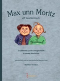 Cover: Max unn Moritz uff Saarl&auml;nnisch - Geistkirch-Verlag
