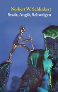Cover: Stadt, Angst, Schweigen - Elsinor Verlag