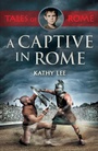 Cover: A Captive in Rome - SPCK Publishing