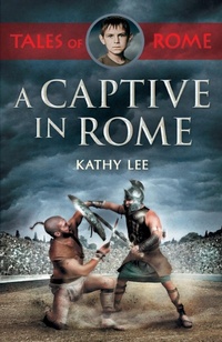 Enlarge image Cover: A Captive in Rome - SPCK Publishing
