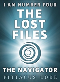 Enlarge image Cover: I Am Number Four: The Lost Files: The Navigator - Penguin Books Ltd