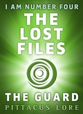Cover: I Am Number Four: The Lost Files: The Guard - Penguin Books Ltd