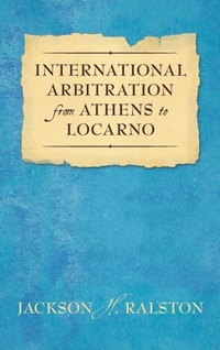 Abbildung von: International Arbitration from Athens to Locarno (1929) - Lawbook Exchange, Ltd.
