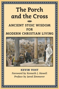Enlarge image Cover: The Porch and the Cross - Angelico Press