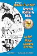 Cover: Ripley's Believe It or Not! Baseball Oddities & Trivia - Ball Two! - Ripley Entertainment Inc Div of The Jim Pattison Group
