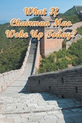 Cover: What If Chairman Mao Woke Up Today? - Strategic Book Publishing