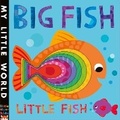 Cover: Big Fish, Little Fish - Little Tiger Kids